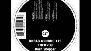 Robag Wruhme Als Themroc - Mosca Via