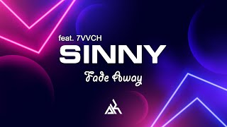 Sinny, 7vvch - Fade Away 🔥🎧 House music, electronic music, music 2021