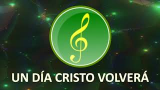 Video thumbnail of "Un día Cristo volverá - Himnos de Victoria"