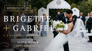 Brigette + Gabriel | Romantic Wedding Film | Venue | Saxon Manor | Brooksville, FL
