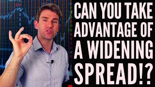 Can You Take Advantage of a Widening Spread! 🤨