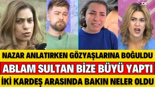 Sana Değer Nazar Aykut Büyük Şok Ablasi Sultan Hakkinda Büyü Yapti Dedi̇ Ortalik Karişti Seda Sayan