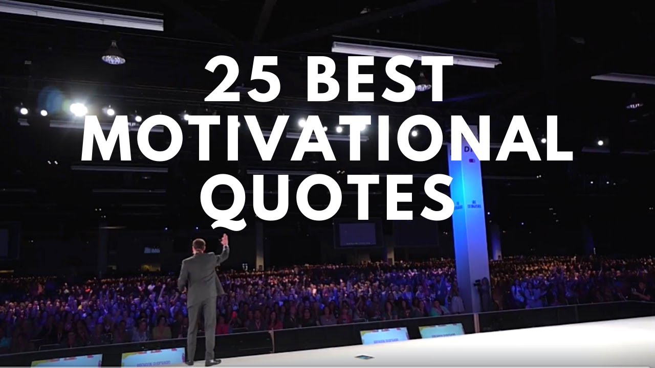 The 25 Best Motivational Quotes YouTube