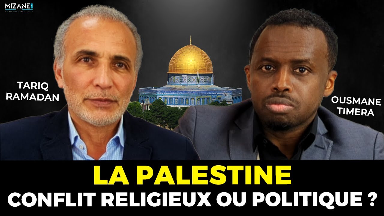 Tariq Ramadan/Ousmane Timera : la Palestine, conflit religieux ou politique ? 1/2