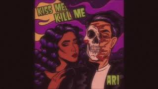 Kiss Me Kill Me  Rimix