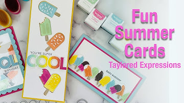 Fun Summer Cards|Tutorial|Taylored Expressions