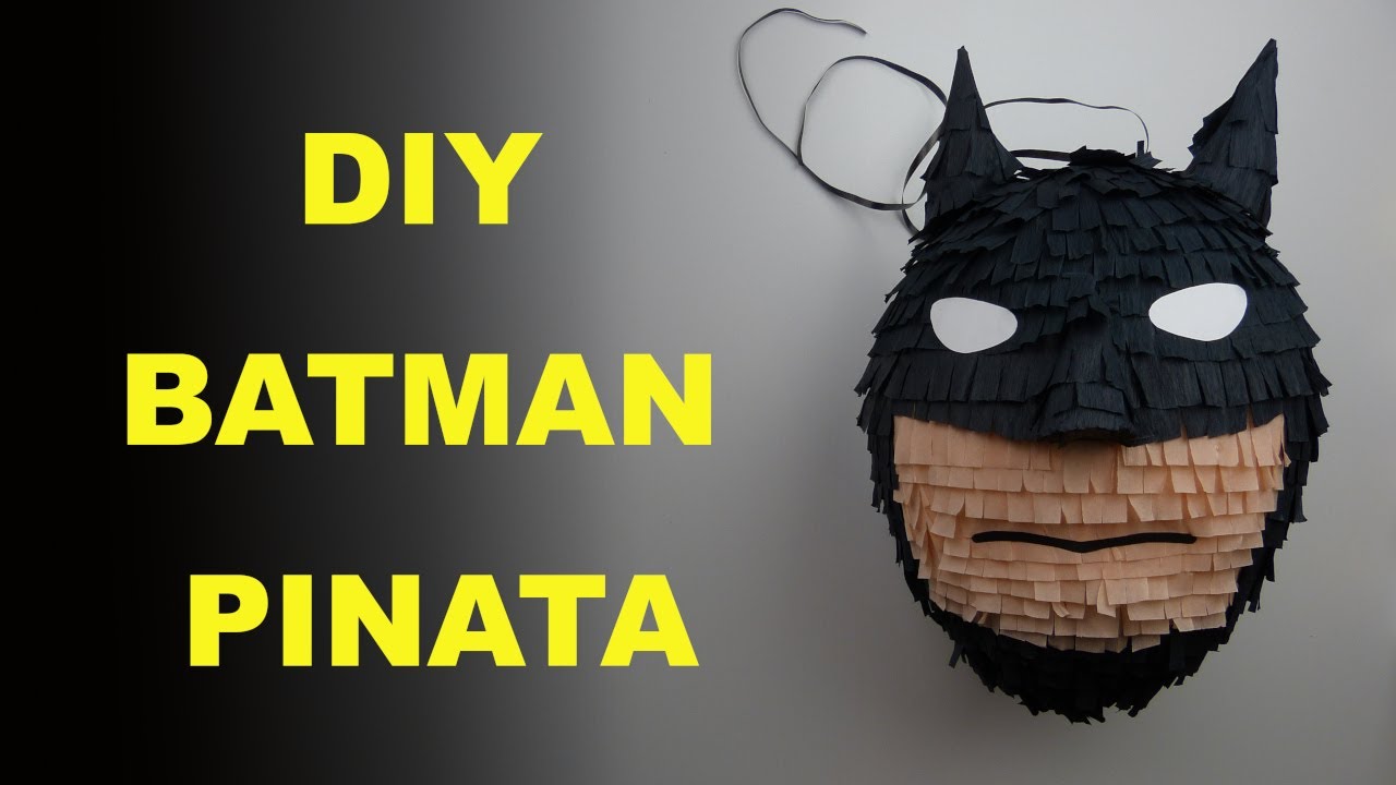 Batman Pinata. DIY Pinata - YouTube