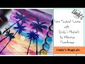 Paint Tropical Sunset with Lindy's Magicals-Viktoriya Porechnaya