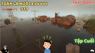 Tear Down #22: [NV Cuối PART 1] Đường Chạy Trên Máy Nhà Và Mặt Nước Và 1 Nhiệm Vụ Bí Ẩn....?