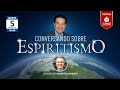 Divaldo Franco e Alberto Almeida - Conversando Sobre Espiritismo