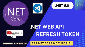 JWT Refresh Token in  DOT NET Core Web API using VS Code | .NET CORE 6.0 Tutorial