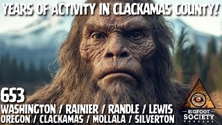 Years of Bigfoot Activity in Clackamas County! | Bigfoot Society 653
