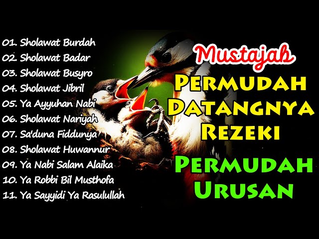 SHOLAWAT NABI PEMBUKA PINTU REZEKI BERLIMPAH 2024 - SHOLAWAT JIBRIL MERDU, SHOLAWAT NARIYAH, BURDAH class=