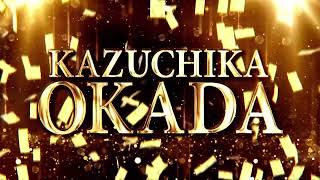[NJPW/TNA/AEW] Kazuchika Okada - Rain Maker (Official Entrance Video & Theme) | Yonosuke Kitamura