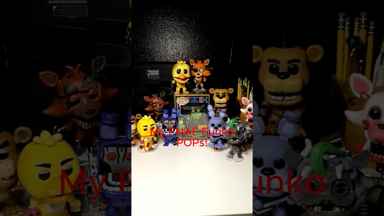 My FNAF Funko POPs! (Reupload) 