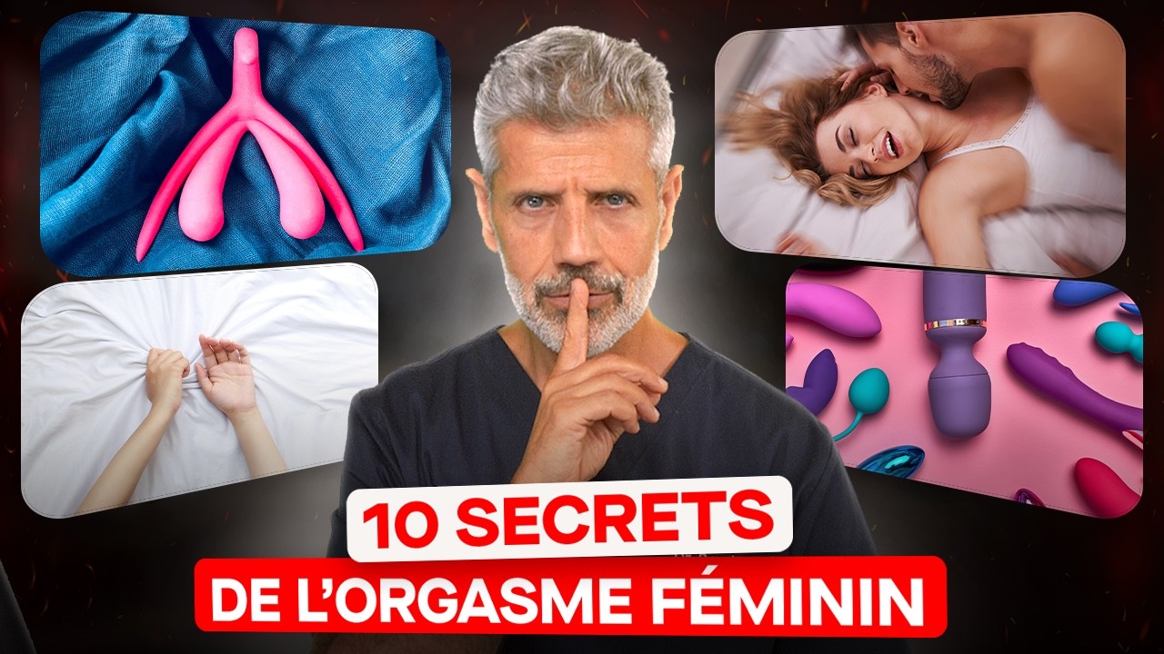 10 SECRETS DE L'ORGASME FÉMININ !