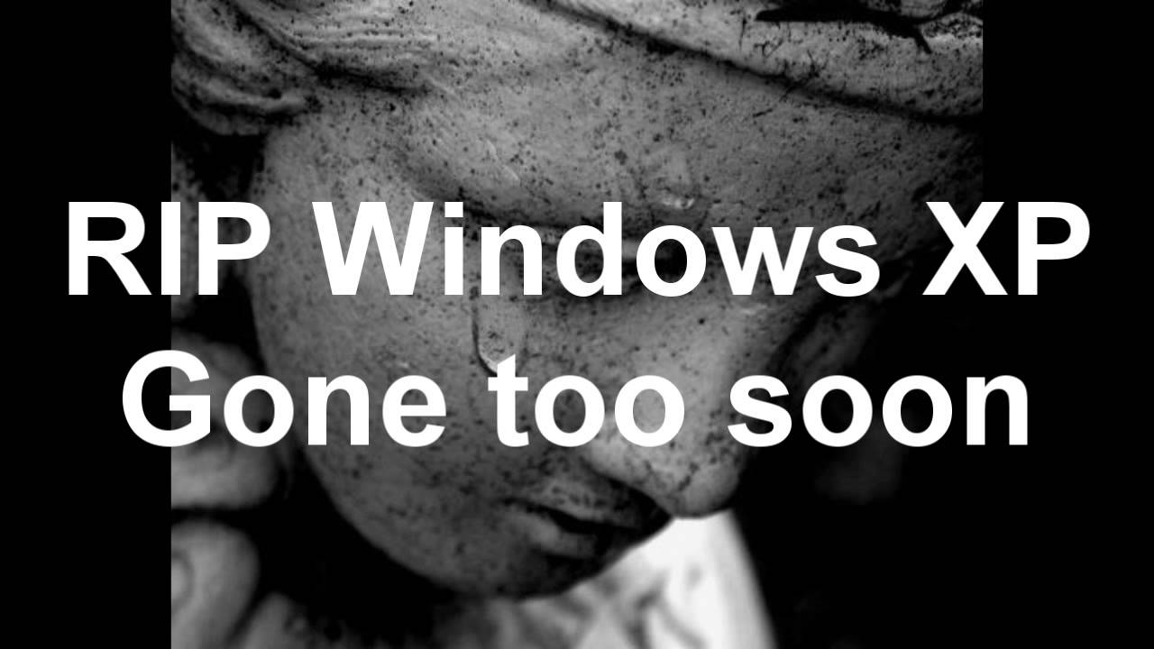 RIP Windows xp - Every step you take cover - YouTube
