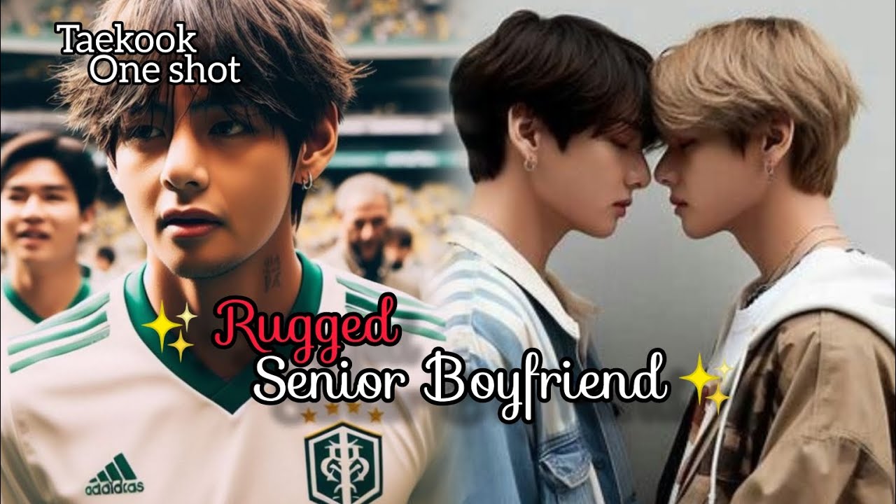 BTS Taekook Bl one shot 🦋 Rugged senior Boyfriend 🦋 @fanficz7  #bts #taekook