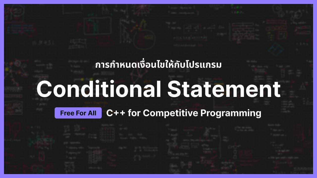 L05 - Conditional Statement | C++ for Competitive Programming [Free for ...