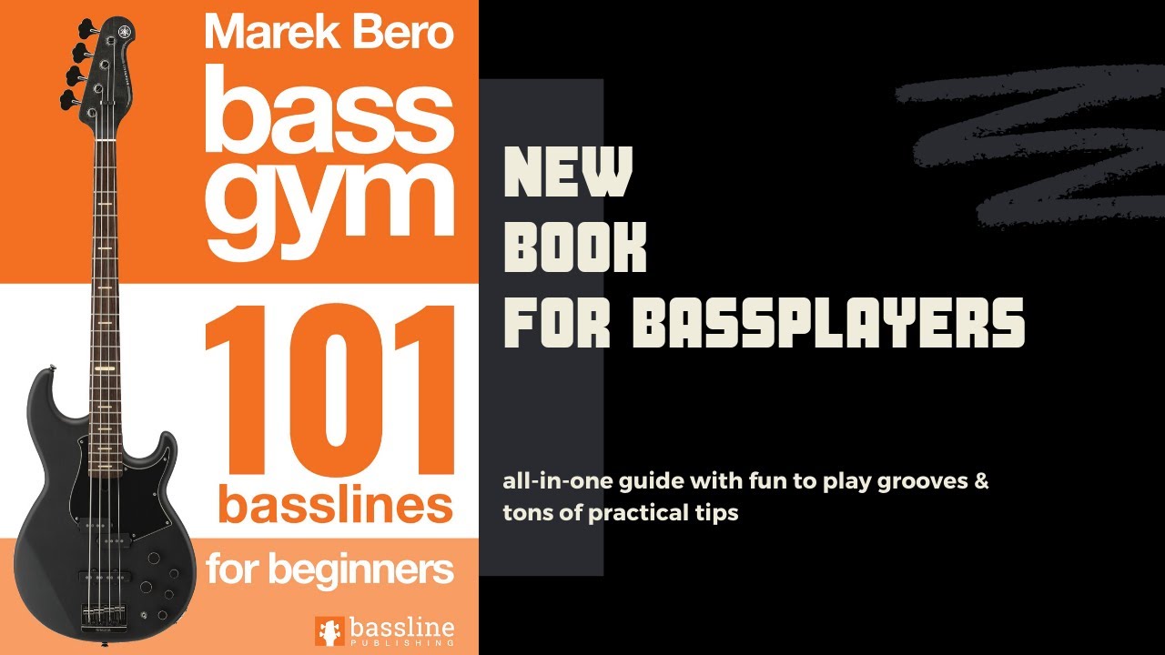 Bass Gym - 101 Basslines for Beginners - NEW BOOK