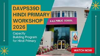 Capacity Building Program for Hindi Primary at DAVPS 39D CHD