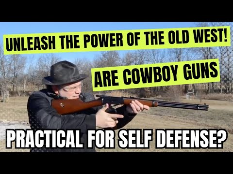 Are Cowboy Action Guns Practical For Self Defense? Unleash The Power Of The Old West!