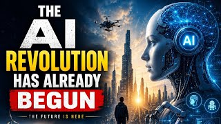 The AI Revolution Has Already Begun | How Artificial Intelligence Is Changing Everything. 