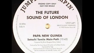 Download Lagu The Future Sound Of London ‎– Papua New Guinea (Satoshi Tomiie Main Path) MP3