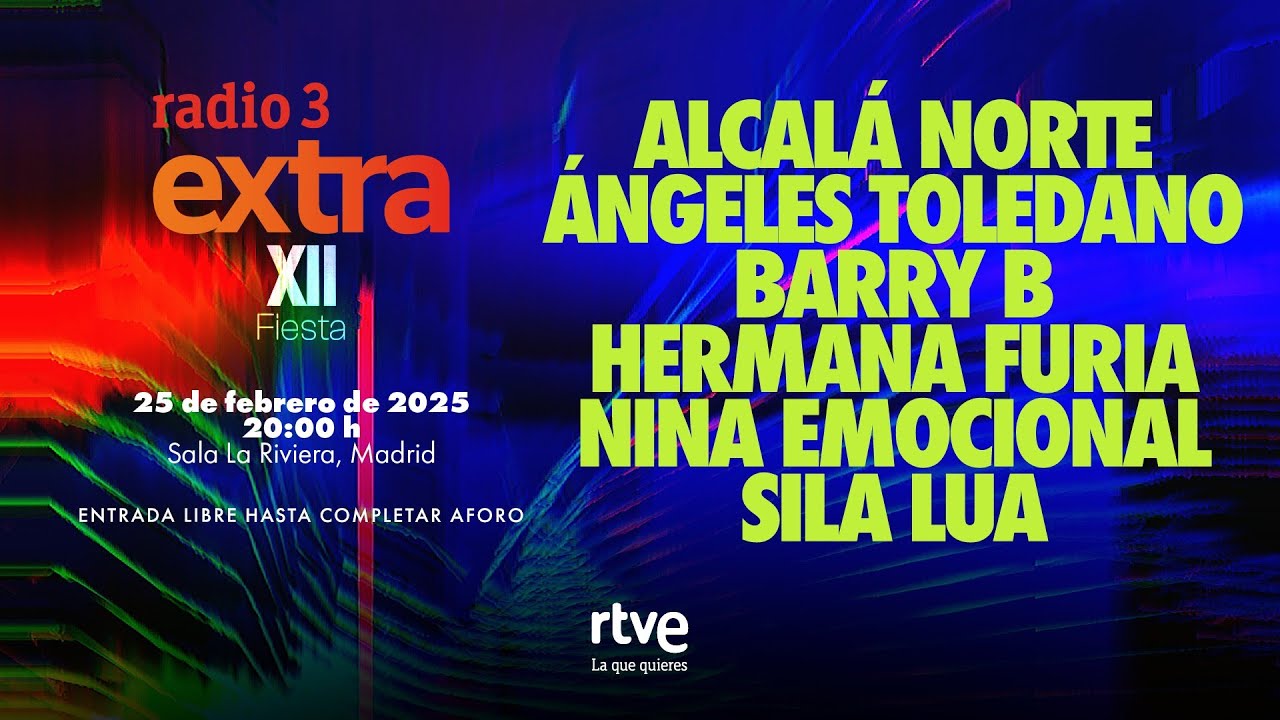 FIESTA RADIO 3 EXTRA 2025 | Alcalá Norte, Barry B, Ángeles Toledano y más en concierto