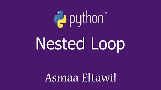 14- Python Tutorial | Nested loop  -   دورة بايثون للمبتدئين