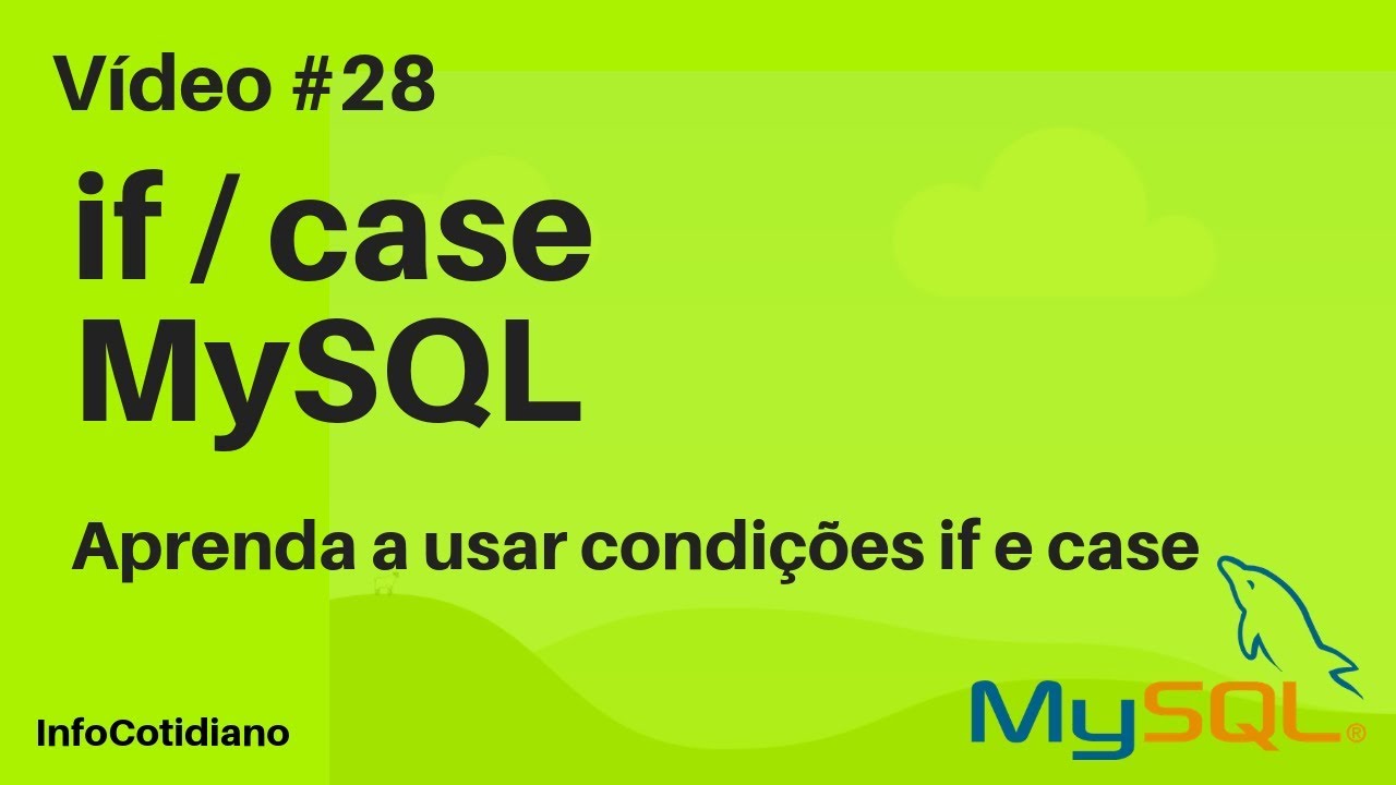 Curso MySQL Server #28 - if e case - YouTube
