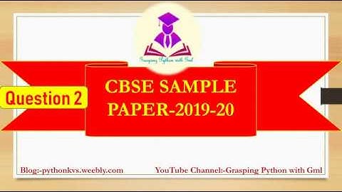 Question 2  CBSE Sample Paper-2020 Class 12 Computer Science