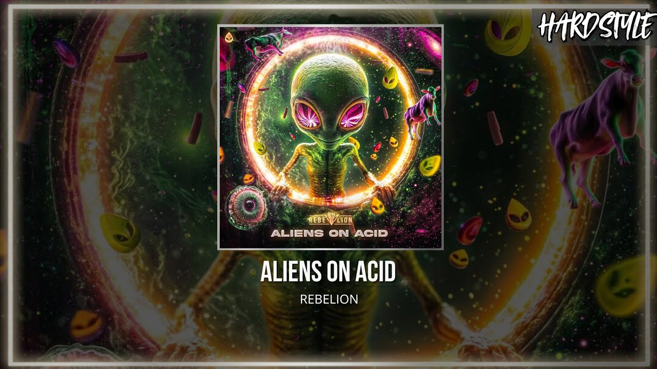Rebelion - Aliens On Acid (Extended Mix)