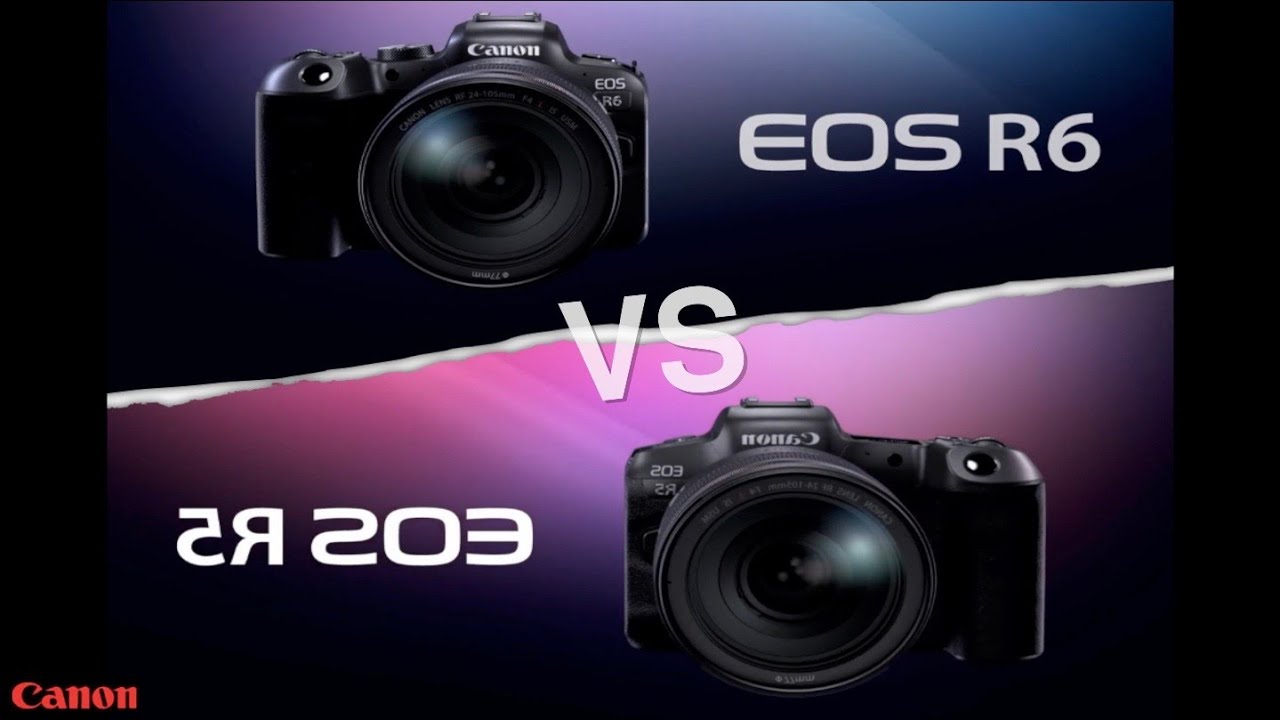 Eos R5 Vs R6 Canon R5 Vs R6 Test , Canon EOS R5 ou R6, lequel choisir – SMAYMC