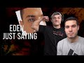 ROOMMATE REACTS | Eden - Just Saying *First Listen*