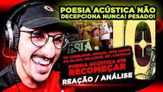 POESIA ACÚSTICA #10 Cabelinho, Orochi, JayA, Pk, Black, Delacruz, Bk’, Ludmilla [Reação/ Análise]