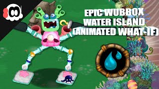 How to wake up epic wubbox from water Island - Imgflip