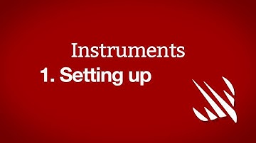 Setting up – Instruments, part 1
