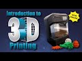 Intro to 3D Printing
