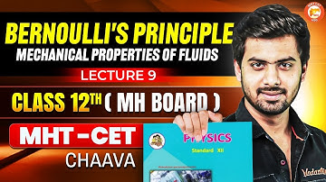 Bernoulli Principle: Mechanical Properties of Fluids Class 12 | HSC & MHT-CET Physics By Tushar Sir