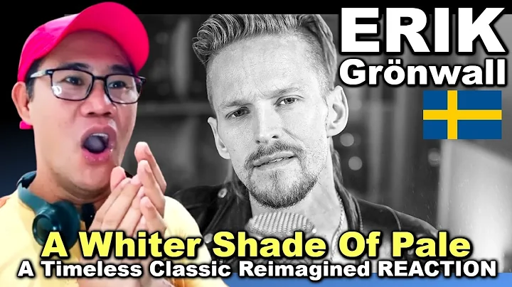Erik Grönwall - A Whiter Shade Of Pale - A Timeless Classic Reimagined REACTION