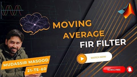 Moving Average Filter FIR Filter (Fourier Transform Design Method) | DSP Lab 8