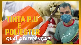 TINTA P.U E POLIESTER QUAL A DIFERÊNÇA?