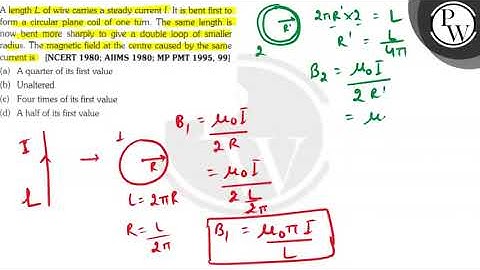 A length \( L \) of wire carries a steady current \( I \). It is be...