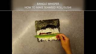 HOW TO MAKE SEAWEED ROLLS/SUSHI ROLLS/VEGETABLE ROLLS AT HOME||BANGLE WHISPER screenshot 2