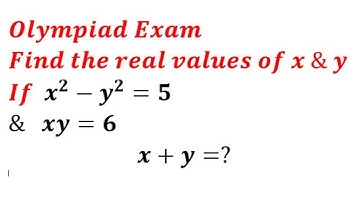 Indian Olympiad Math Question | Solve for x+y | x and y are Real Numbers