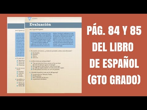 Pag 84 Y 85 Del Libro De Espanol Sexto Grado Youtube