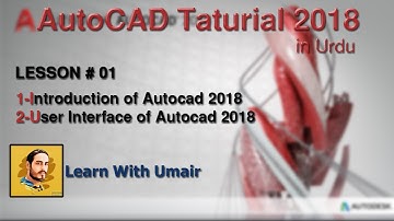 Lesson # 01 | Autocad 2D | Customize User Interface in Urdu | Learn With Umair