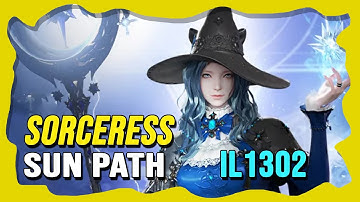 LOST ARK | Sorceress - Test Paths/Sun Path iL1302 | Gameplay