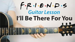 I&#39;ll Be There For You: FRIENDS Theme 🎸Acoustic Guitar Lesson